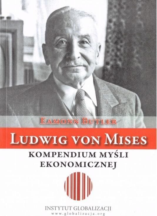 Ludwig von Mises - un compendiu de gândire economică