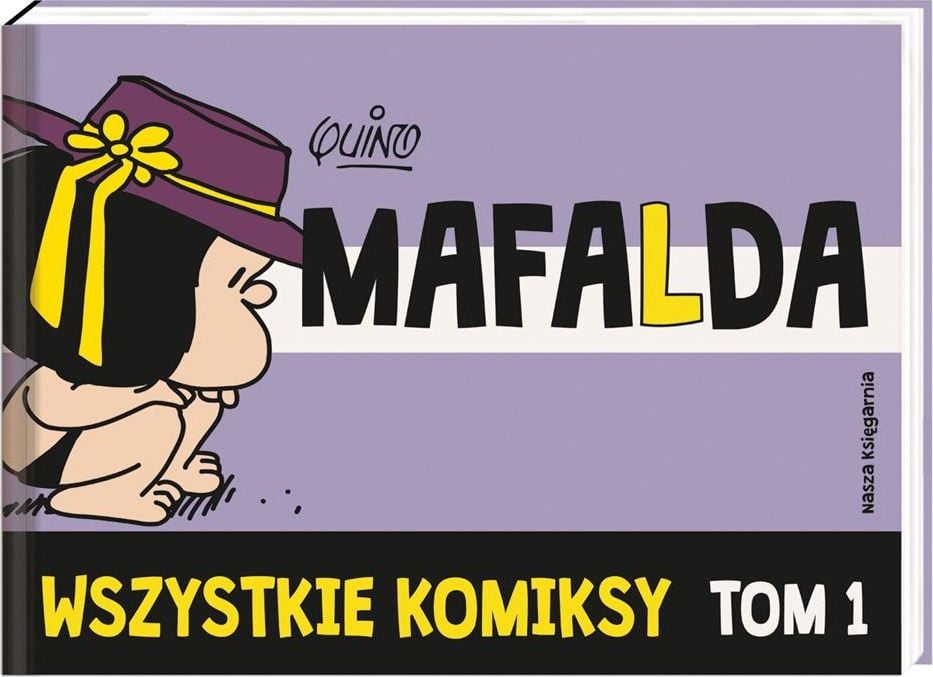 Mafalda. Toate benzile desenate T.1