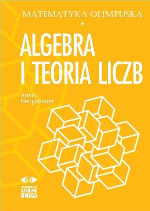 Matematica olimpică. Algebra și teoria numerelor.