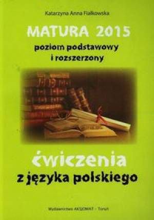 Matura 2015 limba poloneza. Exerciții ZPiR (127704)