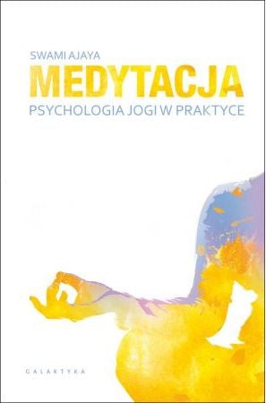 Meditația - psihologia yoga în practică