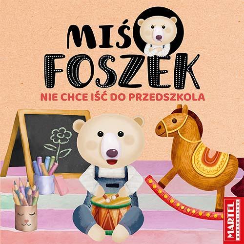 Ursul Foszek nu vrea să meargă la grădiniță