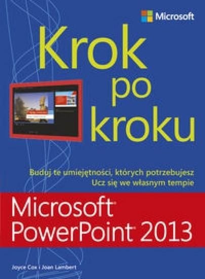 Microsoft PowerPoint 2013. Pas cu pas