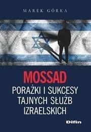 Eșecuri Mossad și succese ale serviciului secret israelian