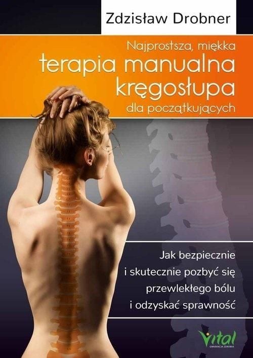 Cea mai simplă terapie manuală moale a coloanei vertebrale...