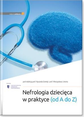 Nefrologia pediatrică în practică (de la A la Z)