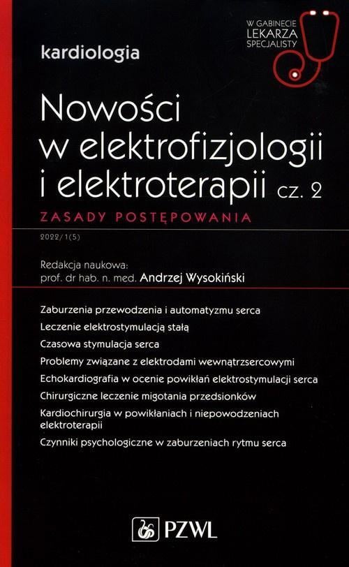 Nowości w elektrofizjologii i elektroterapii Zasady postępowania Część 2