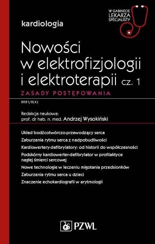 Nowości w elektrofizjologii i elektroterapii Zasady postępowania