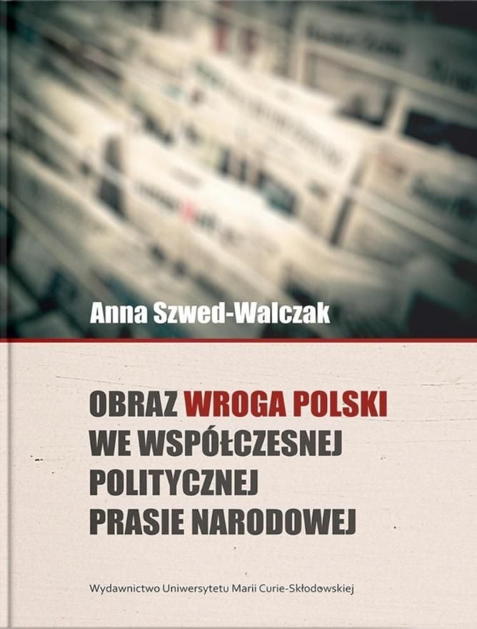 Imaginea inamicului Poloniei în politica contemporană...