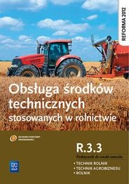 Serviciu de mijloace tehnice utilizate în agricultură. Calificarea R.3.3 Manual pentru ocupația de fermier, tehnician fermier, tehnician în agrobusiness. Scoala secundara.