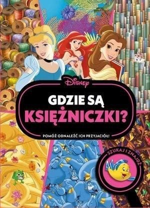 Olesiejuk Sp. z o. o. Unde sunt prințesele? Căutați și găsiți. Disney