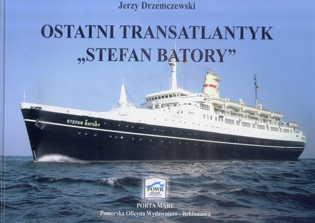 Ultimul transatlantic „Stefan Batory”