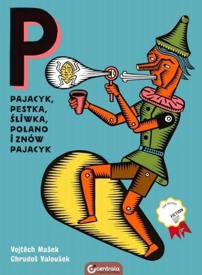 Pajacyk, Pestka, Plum, Polano și din nou Pajacyk