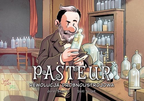 Pasteur. Revoluția microbiană