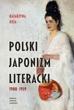 Japonismul literar polonez. 1900-1939