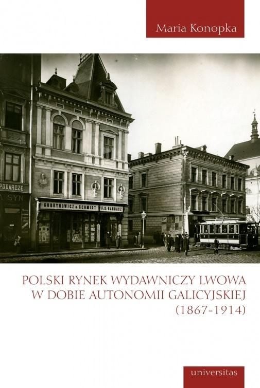 Piața editorială poloneză din Lviv în epoca autonomiei galicei