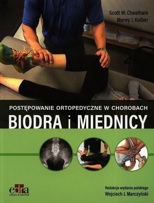 Postępowanie ortopedyczne w chorobach biodra i miednicy