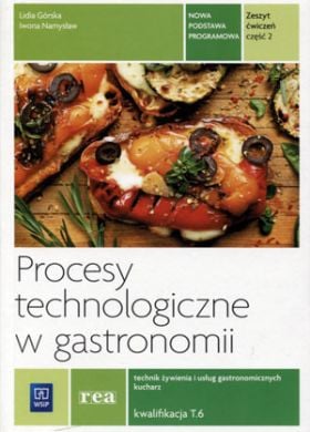 Procese tehnologice în gastronomie. Calificarea T.6. Caiet de lucru. Vol. 2