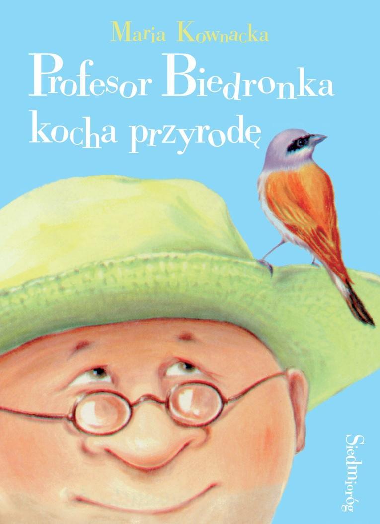 Profesorul Biedronka iubește natura