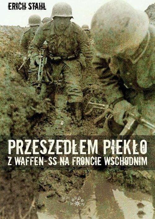 Am trecut prin iad cu Waffen-SS pe Frontul de Est.