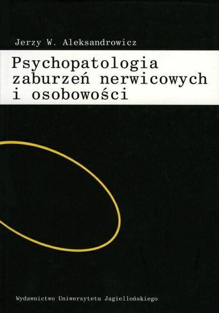 Psihopatologia tulburărilor nevrotice și de personalitate