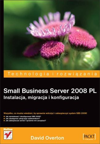 Small Business Server 2008 PL. Instalare, migrare și configurare