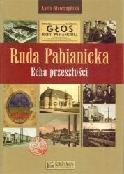 Stawiszyńska Aneta Ruda Pabianicka Ecouri ale trecutului