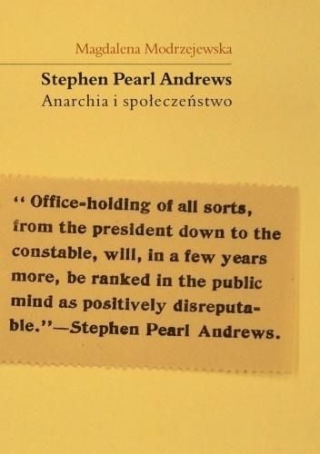 Stephen Pearl Andrews Anarhia și societatea
