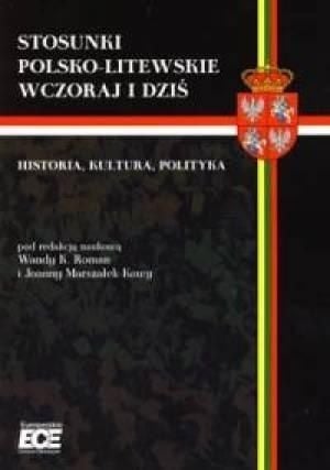 Relațiile polono-lituaniene ieri și astăzi