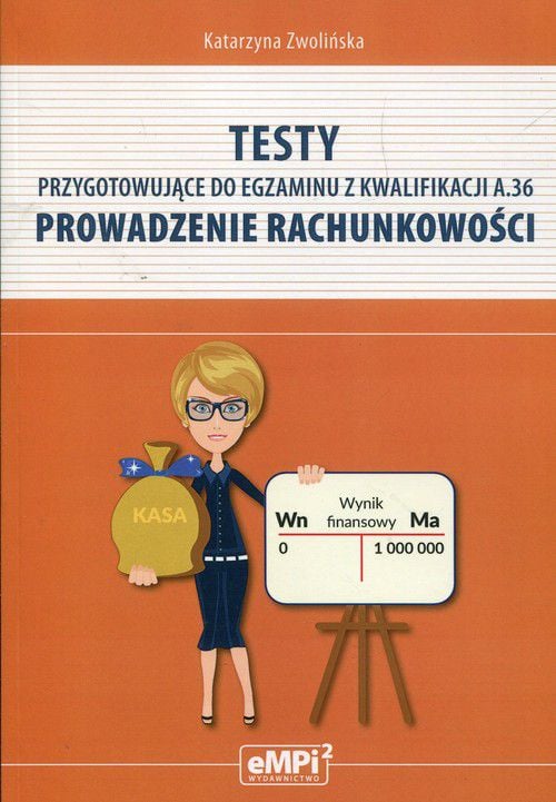 Testy kwalifikacja A.36 Prowadzenie rachunkowości