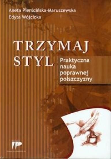 Păstrează-te cu stil. Învățarea practică a polonezei corecte.