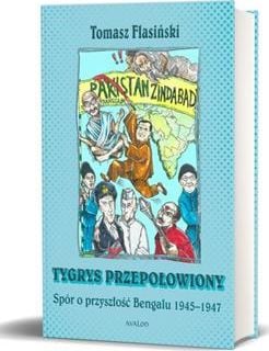 Un tigru în jumătate. Disputa asupra viitorului Bengalului...