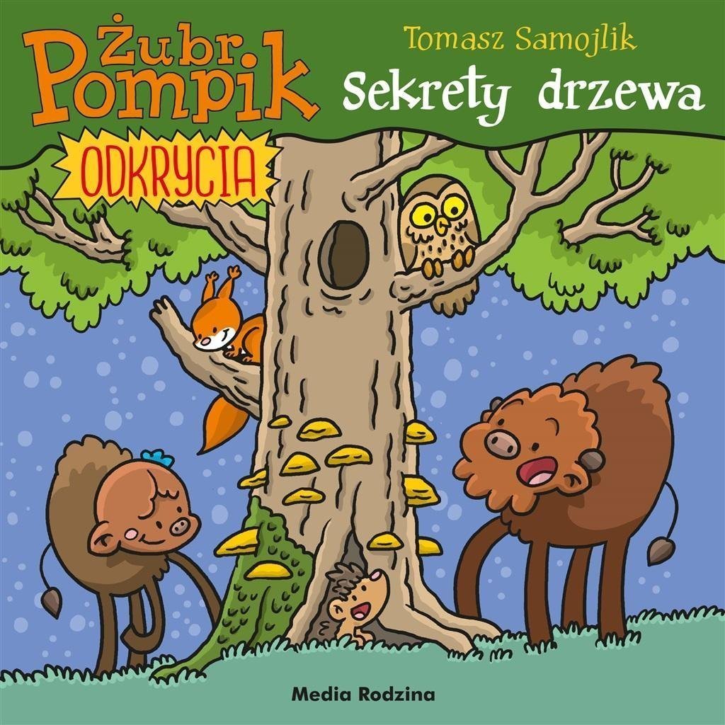 Zubr Pompik. Descoperiri T.4 Secretele arborelui