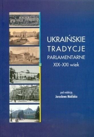 Tradiții parlamentare ucrainene secolele XIX-XXI