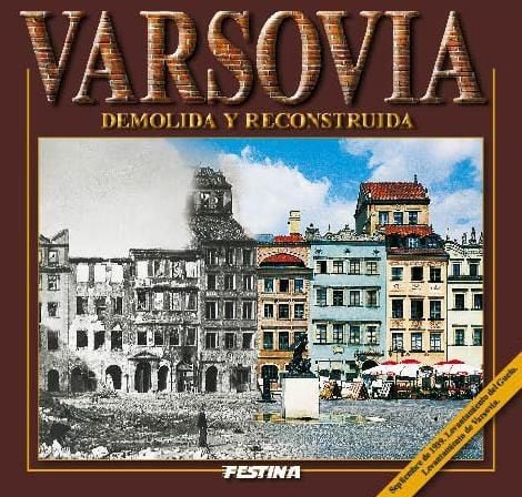 Varșovia distrusă și reconstruită - versiunea spaniolă