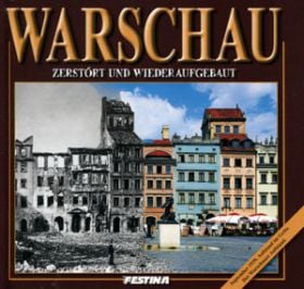 Varșovia distrusă și reconstruită / versiunea germană