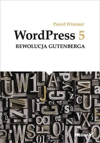 WordPress 5. Revoluția Gutenberg