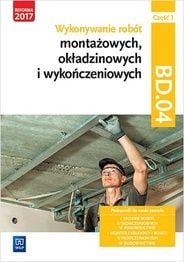 Execut lucrari de montaj, placari si finisaje. calificare BD.04. Partea 1. Manual de învățare a meserii de montator de construcții și lucrări de finisare în construcții. Scoala secundara.