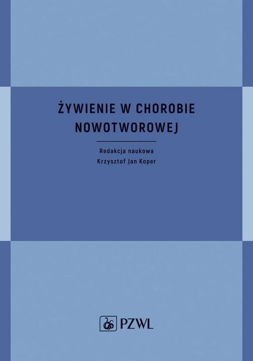 Żywienie w chorobie nowotworowej