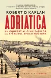 Adriatica. Un concert al civilizatiilor la sfarsitul epocii moderne
