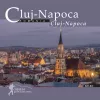 Cluj-Napoca: Romania. Calator prin tara mea