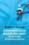 Comunicarea medic-pacient in cuvinte si dincolo de ele