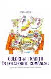Culori si traditii in folclorul romanesc