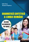 Gramatica sintetica a limbii romane cu 800 de exercitii tip grila
