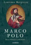Marco Polo. De la Venetia la Shangdu
