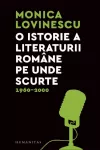 O istorie a literaturii romane pe unde scurte 1960-2000