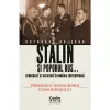 Stalin si poporul rus...Democratie si dictatura in Romania contemporana. Premisele instaurarii comunismului (vol.1)