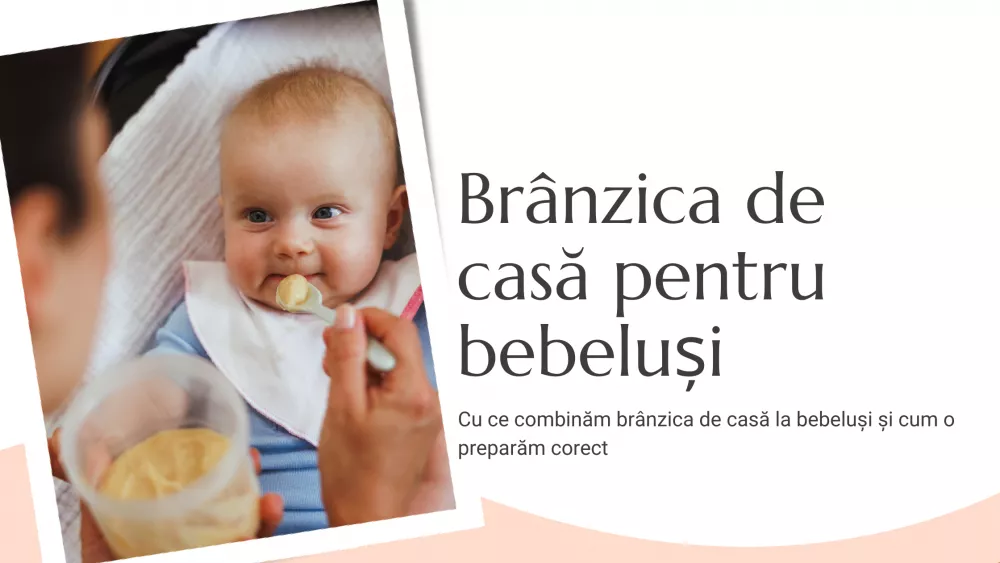 Cu ce combinăm brânzica de casă la bebeluși și cum o preparăm corect