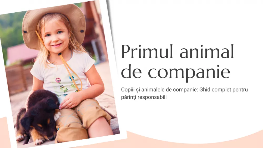Primul animal de companie – pașii esențiali pentru o familie cu copii