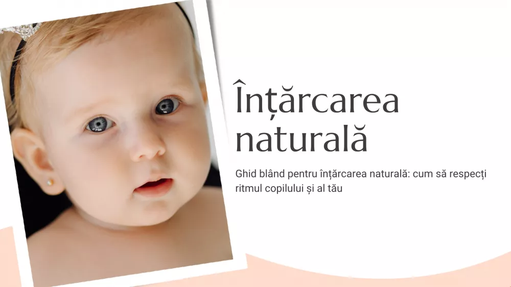 Ghid blând pentru înțărcarea naturală: cum să respecți ritmul copilului și al tău